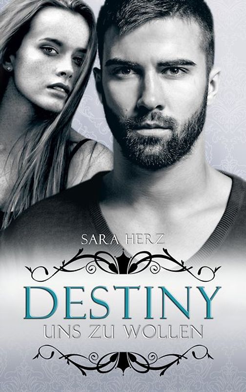 Destiny – Uns zu wollen
