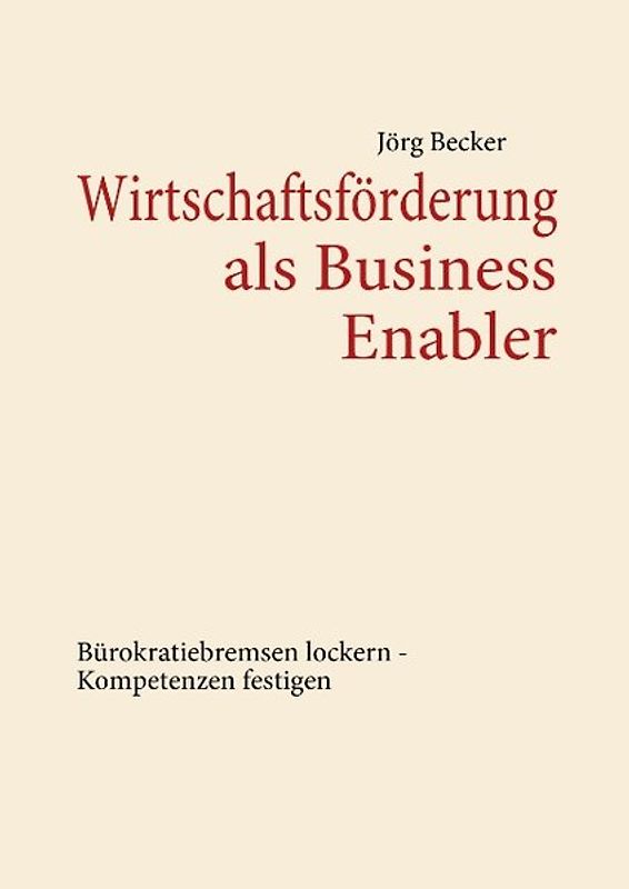 Wirtschaftsförderung als Business Enabler