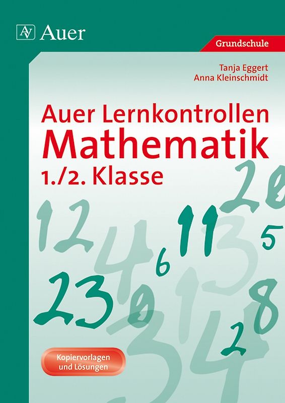 Auer Lernkontrollen Mathematik, Klasse 1/2. Mit Kopiervorlagen und Lösungen