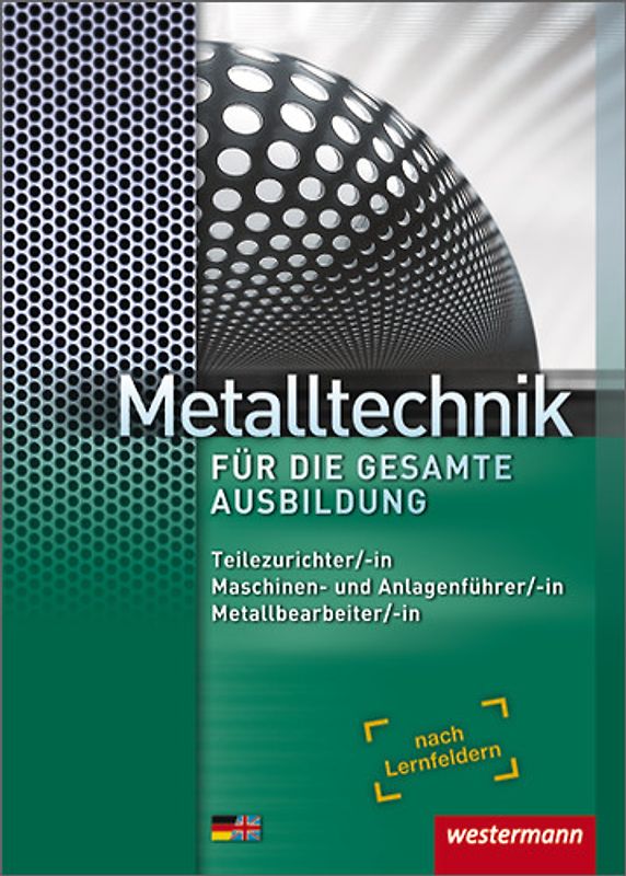 Metalltechnik / Metalltechnik für die gesamte Ausbildung. für die gesamte Ausbildung / Schülerband