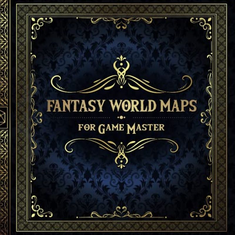 Fantasy World Maps for Game Master: 50 Unique and Customizable Regional Maps for Tabletop Role-Playing Games (RPG Maps for Game Master)