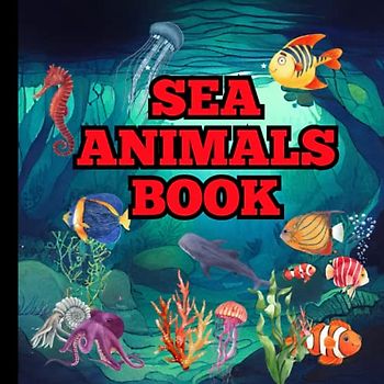 Sea Animals Book: 20 Animals For Children, 8.5x8.5 in