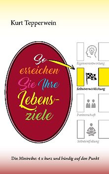 So erreichen Sie Ihre Lebensziele