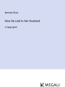 How He Lied to Her Husband
