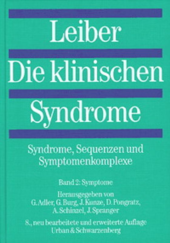 Die klinischen Syndrome. Syndrome, Sequenzen und Symptomenkomplexe