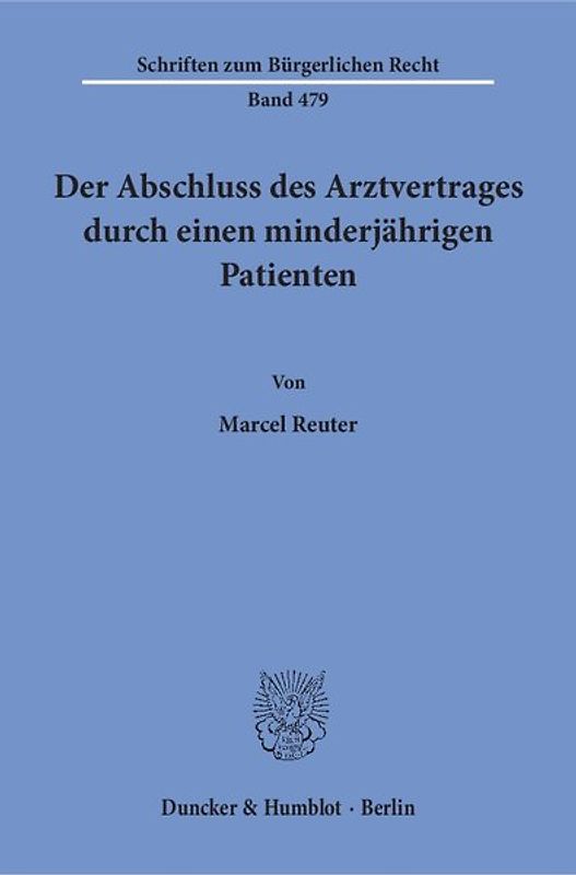 Der Abschluss des Arztvertrages durch einen minderjährigen Patienten.