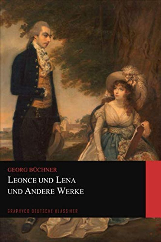 Leonce und Lena und Andere Werke (Graphyco Deutsche Klassiker)