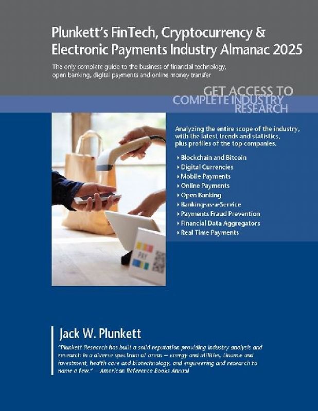 Plunkett's FinTech, Cryptocurrency & Electronic Payments Industry Almanac 2025