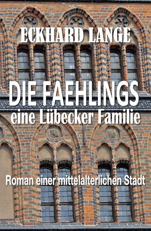 DIE FAEHLINGS eine Lübecker Familie