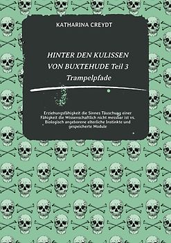 HINTER DEN KULISSEN VON BUXTEHUDE Teil 3 Trampelpfade