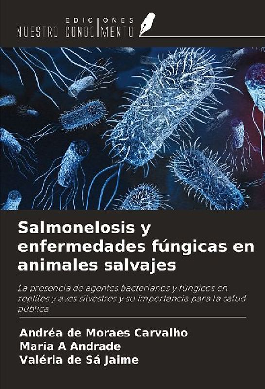Salmonelosis y enfermedades fúngicas en animales salvajes