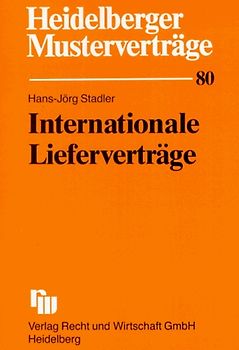 Internationale Lieferverträge. (UN-Kaufrecht von 11.04.1980 - CISG)