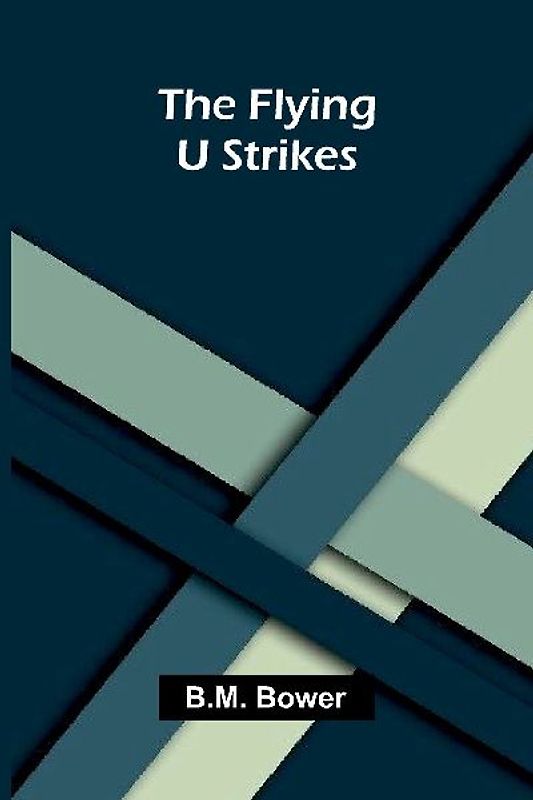 The Flying U Strikes