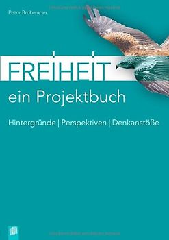Ein Projektbuch: Freiheit