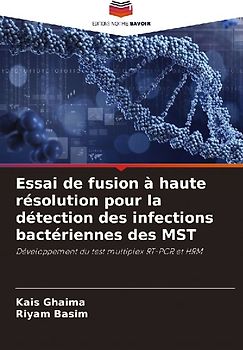 Essai de fusion à haute résolution pour la détection des infections bactériennes des MST