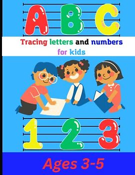 Tracing letters and numbers for kids