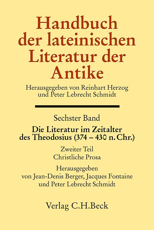 Handbuch der lateinischen Literatur der Antike Bd. 6: Die Literatur im Zeitalter des Theodosius (374-430 n.Chr.)