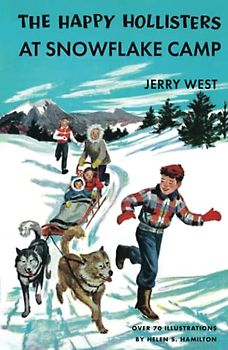 The Happy Hollisters at Snowflake Camp: (Volume 6): HARDCOVER Special Edition