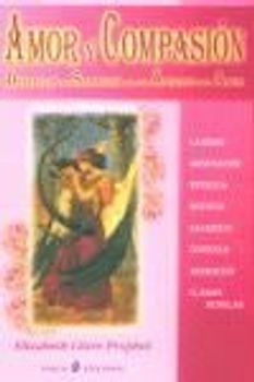 Amor y compasión : destellos de sabiduría de los ángeles del amor
