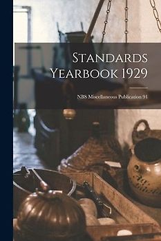 Standards Yearbook 1929; NBS Miscellaneous Publication 91