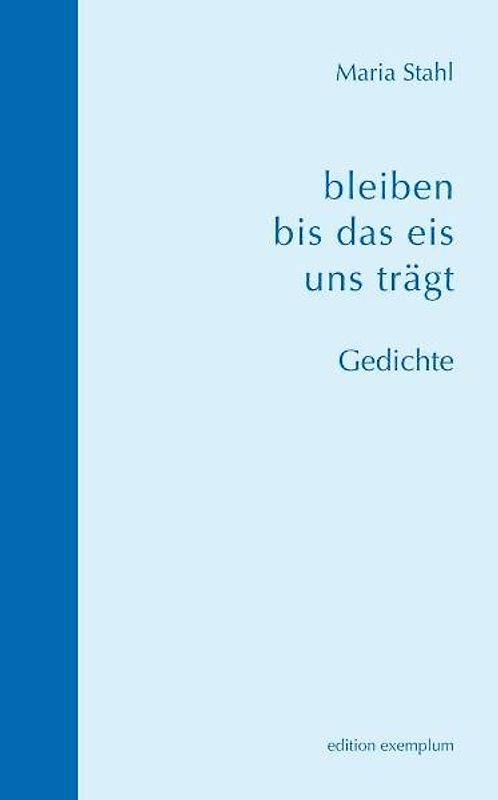 bleiben bis das eis uns trägt