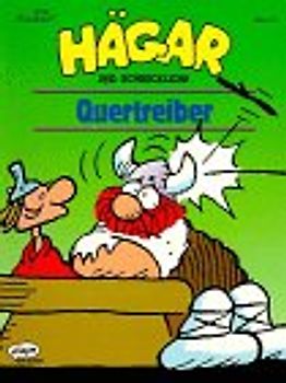 Hägar. Neue Serie / Quertreiber