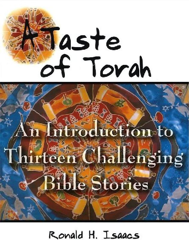 Taste of Torah: An Introduction to Thirteen Challenging Bible Stories