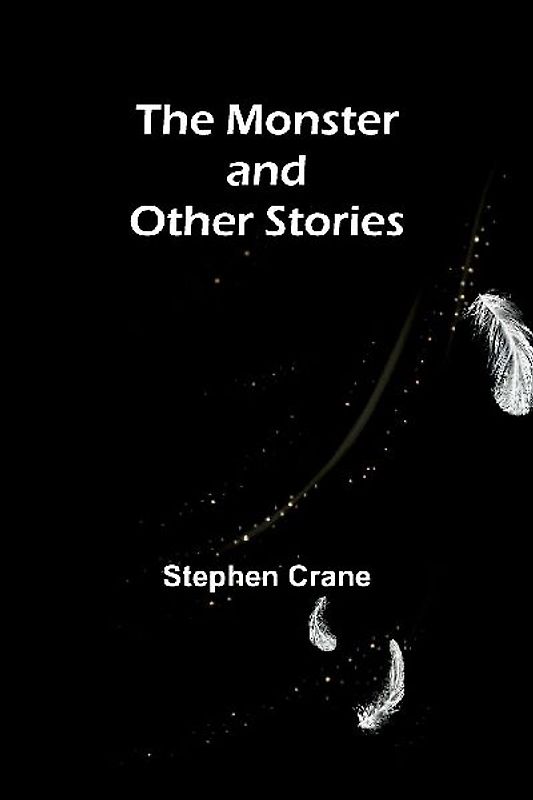 The Monster and Other Stories