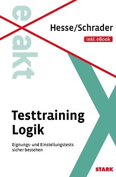 STARK Hesse/Schrader: EXAKT - Testtraining Logik + eBook