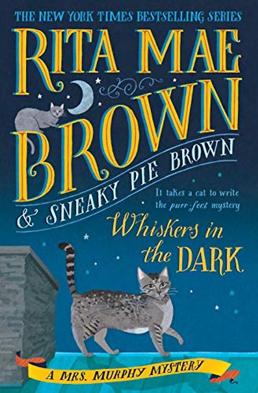 Whiskers in the Dark: A Mrs. Murphy Mystery