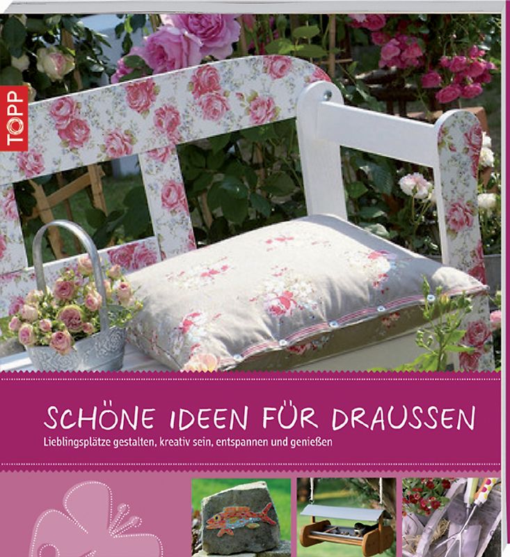 Schöne Ideen für draußen