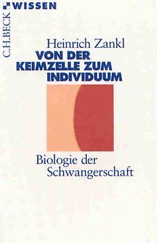 Von der Keimzelle zum Individuum