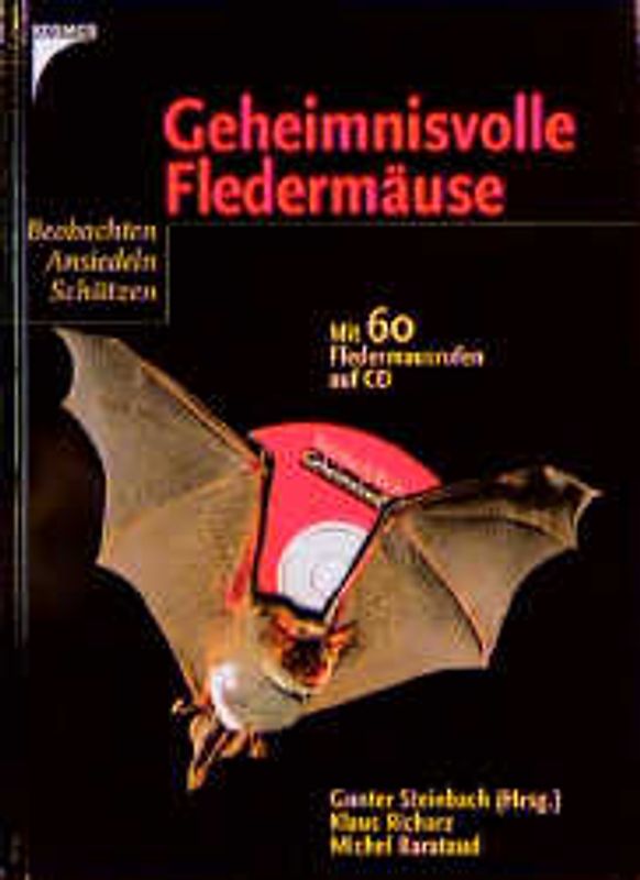 Geheimnisvolle Fledermäuse. Beobachten, Ansiedeln, Schützen. Mit 60 Fledermausrufen