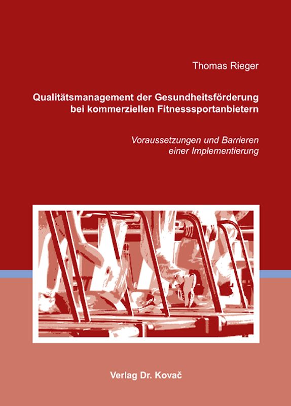 Qualitätsmanagement der Gesundheitsförderung bei kommerziellen Fitnesssportanbietern
