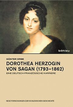 Dorothea Herzogin von Sagan (1793–1862)