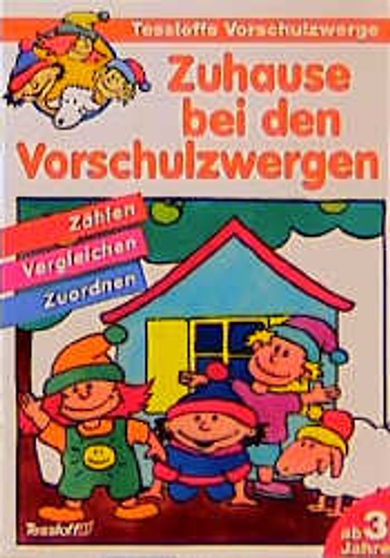 Zuhause bei den Vorschulzwergen: Zählen - Vergleichen - Zuordnen