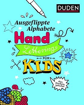Ausgeflippte Alphabete – Handlettering für Kinder