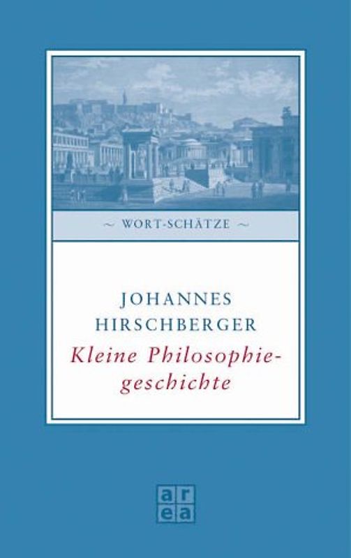Kleine Philosophiegeschichte