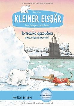 Kleiner Eisbär – Lars, bring uns nach Hause! (Deutsch-Griechisch)