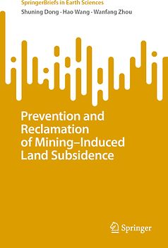 Prevention and Reclamation of Mining-Induced Land Subsidence