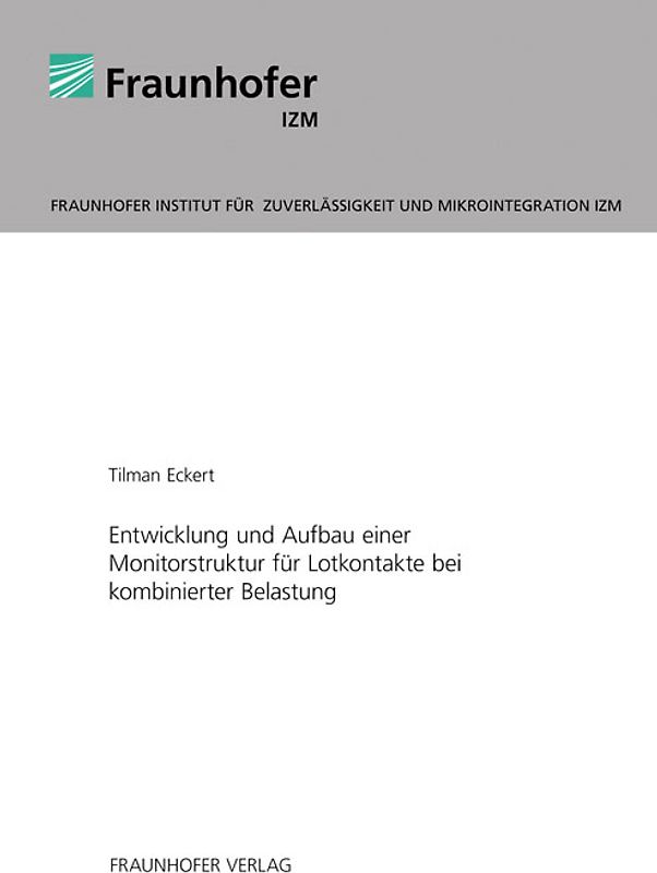 Entwicklung und Aufbau einer Monitorstruktur für Lotkontakte bei kombinierter Belastung.