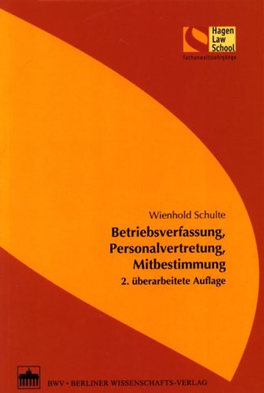 Betriebsverfassung, Personalvertretung, Mitbestimmung