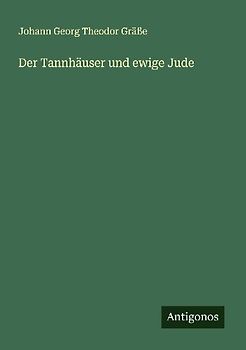 Der Tannhäuser und ewige Jude