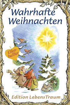 Wahrhafte Weihnachten