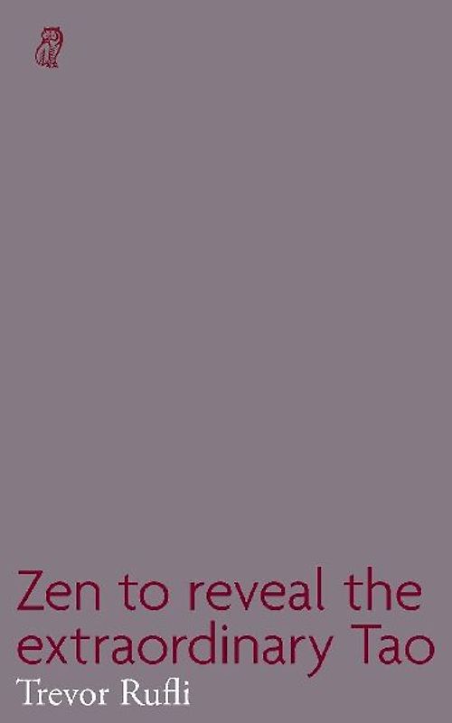 Zen to reveal the extraordinary Tao