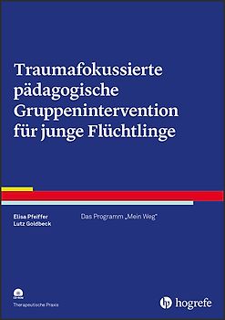 Traumafokussierte pädagogische Gruppenintervention für junge Flüchtlinge