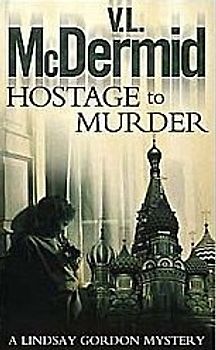 Hostage to Murder - Val McDermid [Softcover]