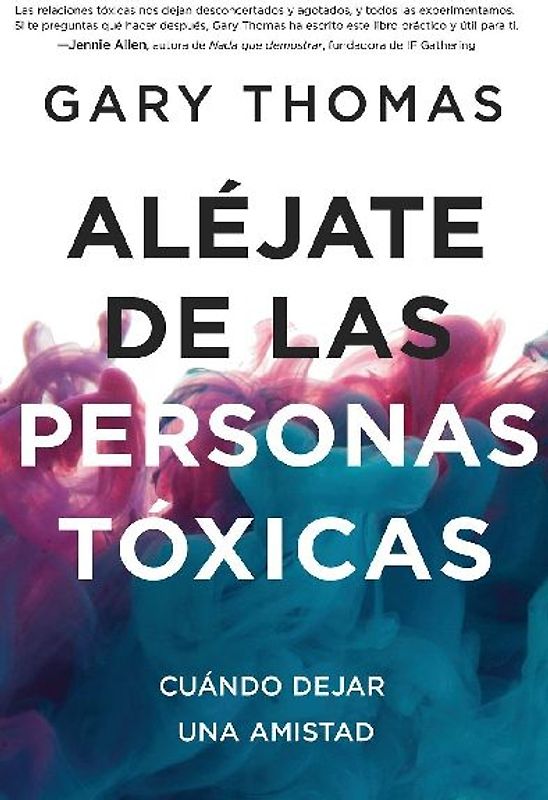 Aléjate de Las Personas Tóxicas