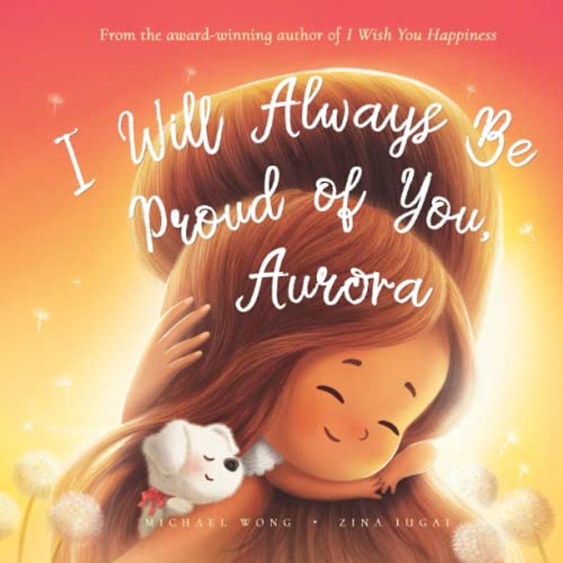 I Will Always Be Proud of You, Aurora (The Unconditional Love for Aurora Series, Band 2)