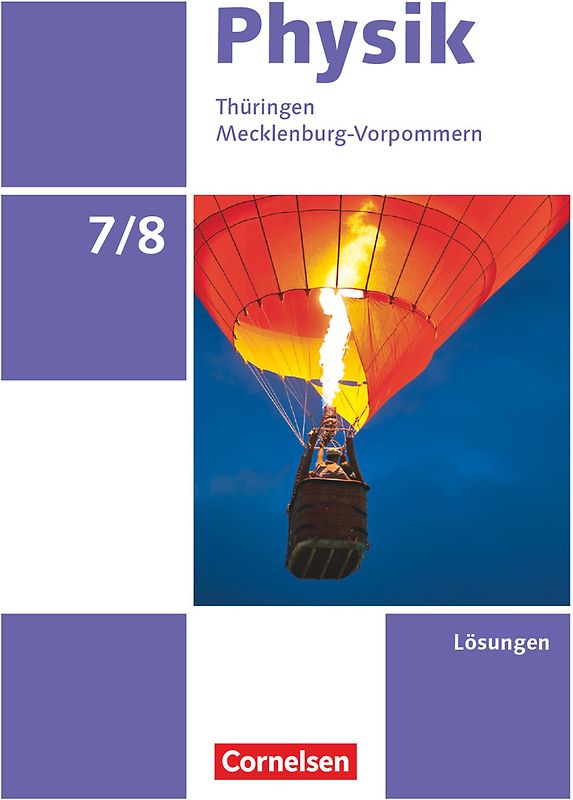 Physik - Neue Ausgabe - Thüringen/Mecklenburg-Vorpommern - 7./8. Schuljahr